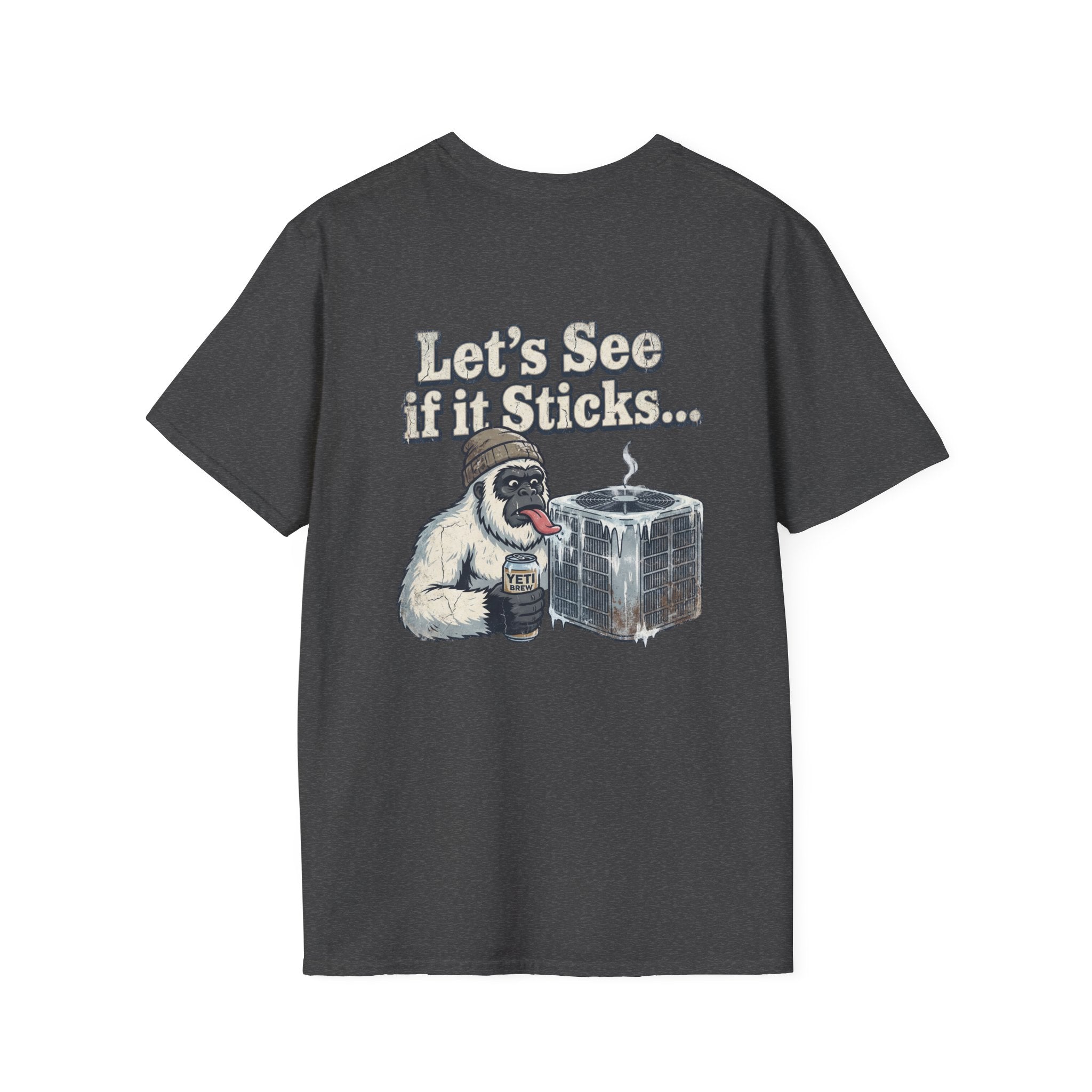 Let's See If It Sticks T-Shirt | Yeti with Ice Block, Funny Outdoors Shirt