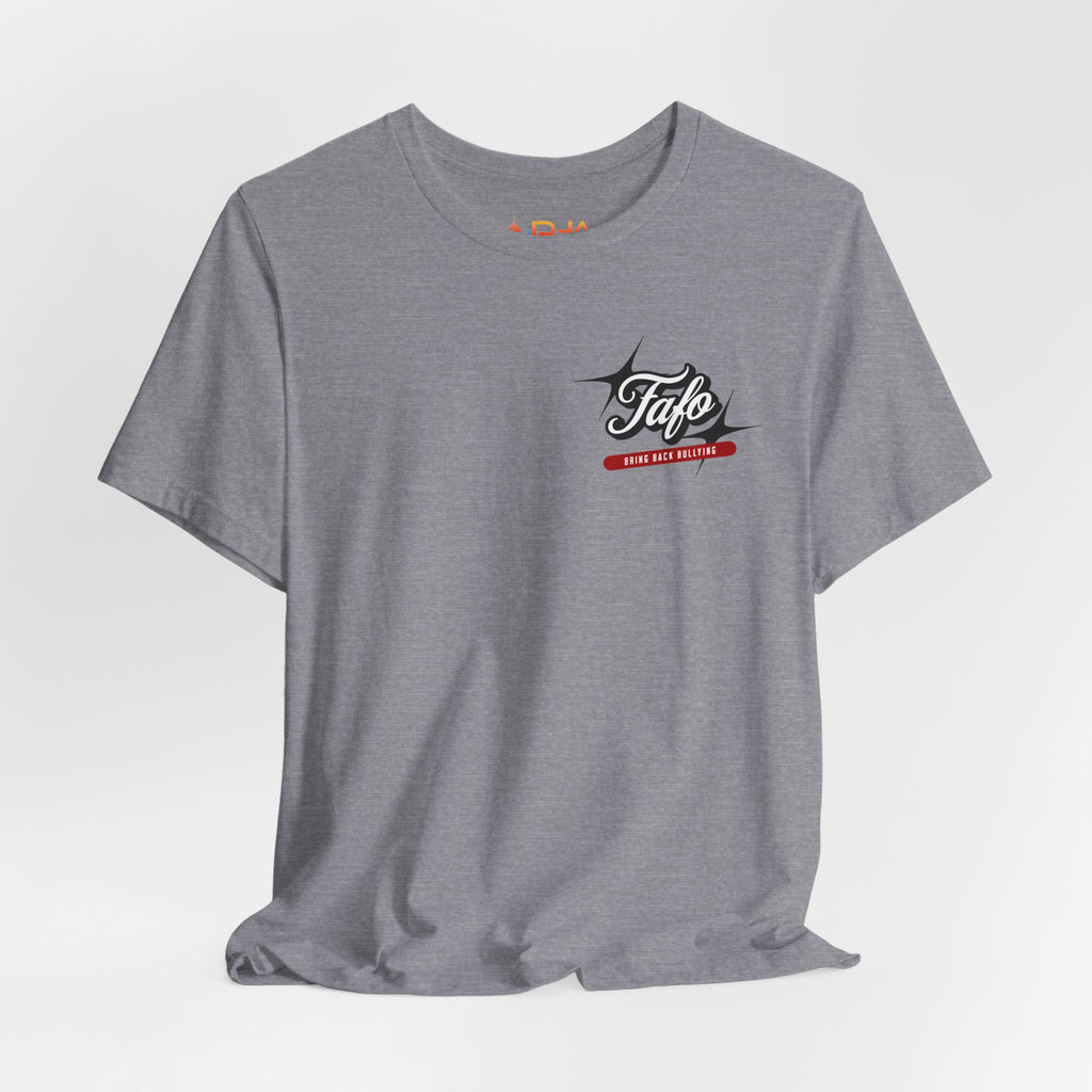 Fafø Graphic Tee | Bring Back Bullying T-Shirt
