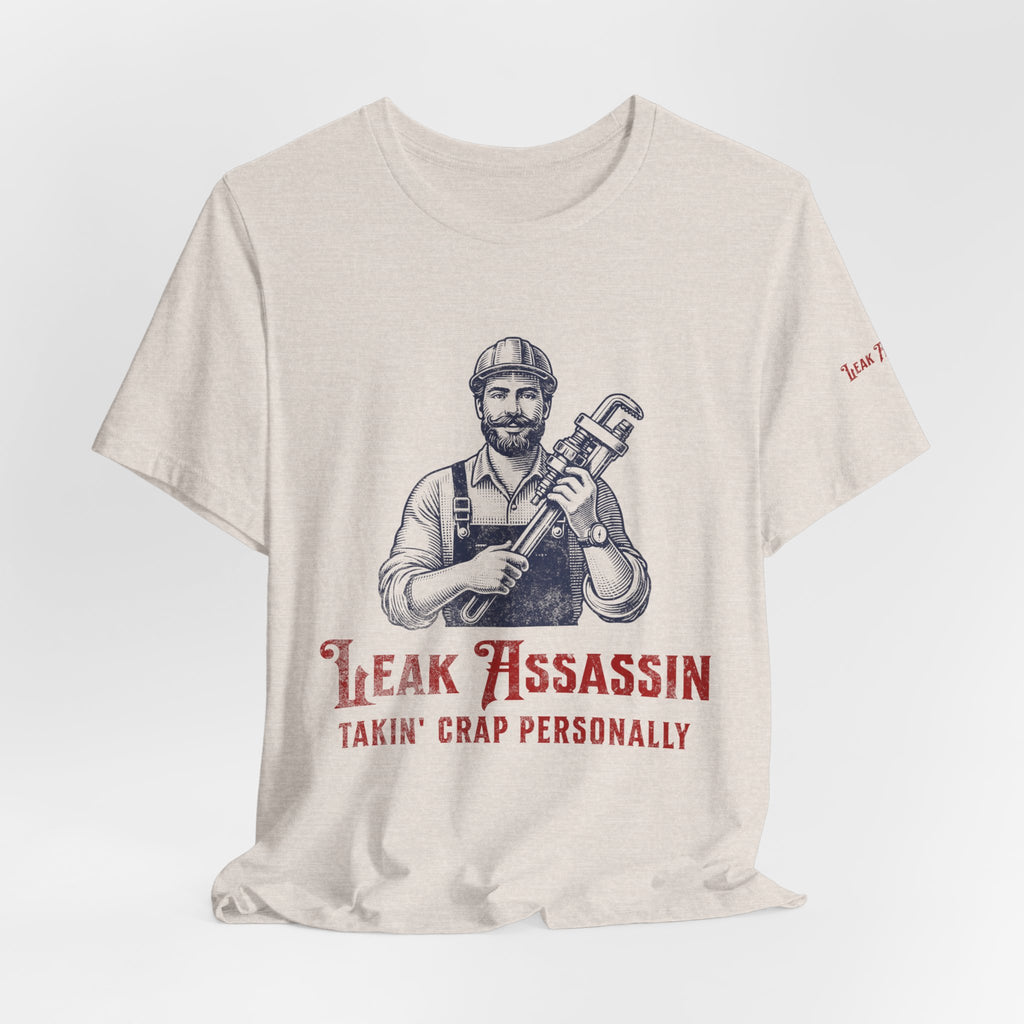 Leak Assassin Takin' Crap Personally Tee | Plumber Wrench Graphic Shirt