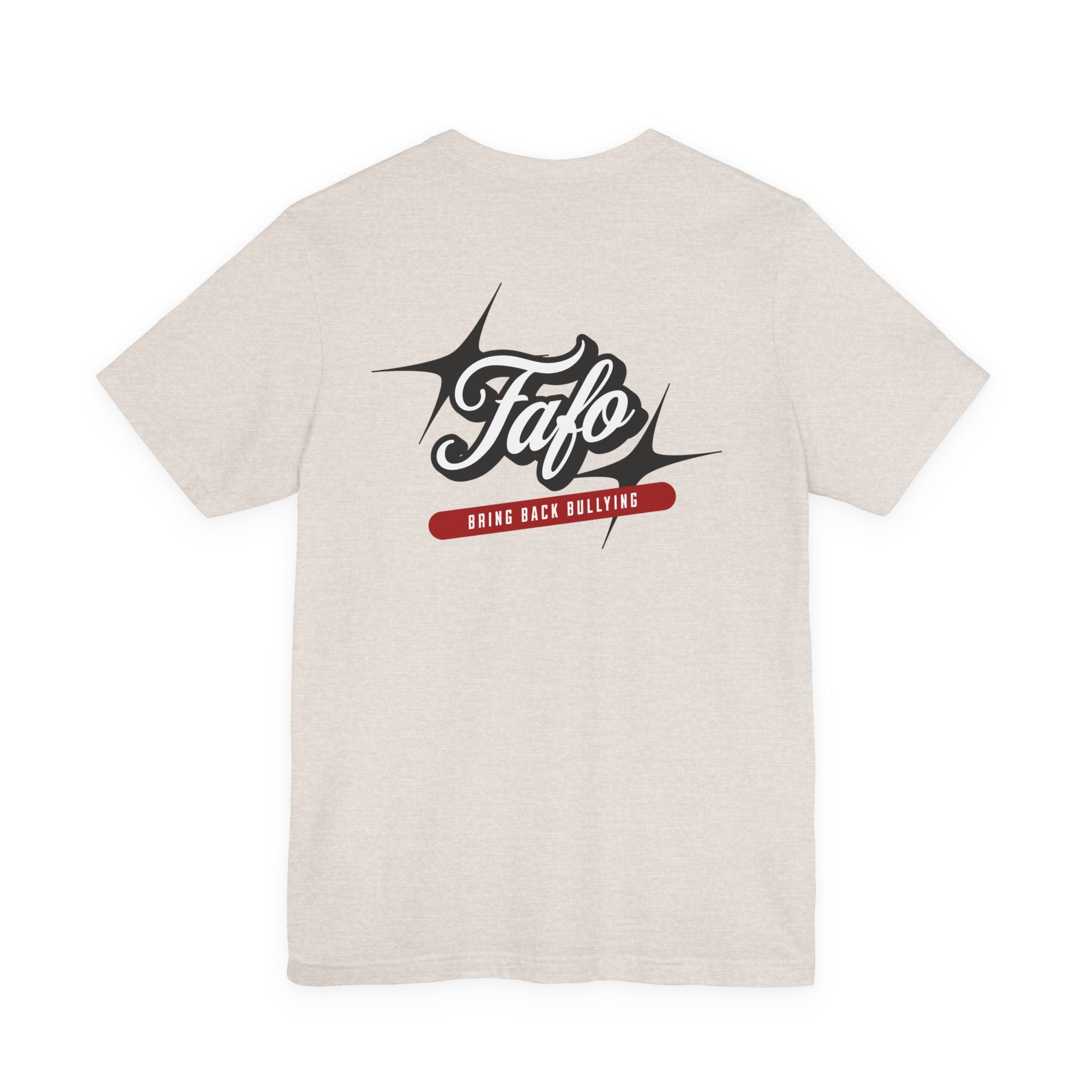 Fafø Graphic Tee | Bring Back Bullying T-Shirt