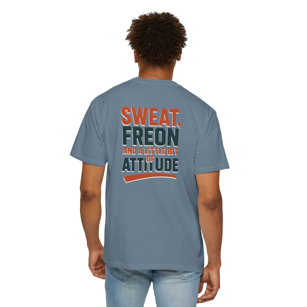 HVAC Pro Graphic T-shirt | Sweat, Freon, & a Little Bit of Attitude | HVAC Technician Tee
