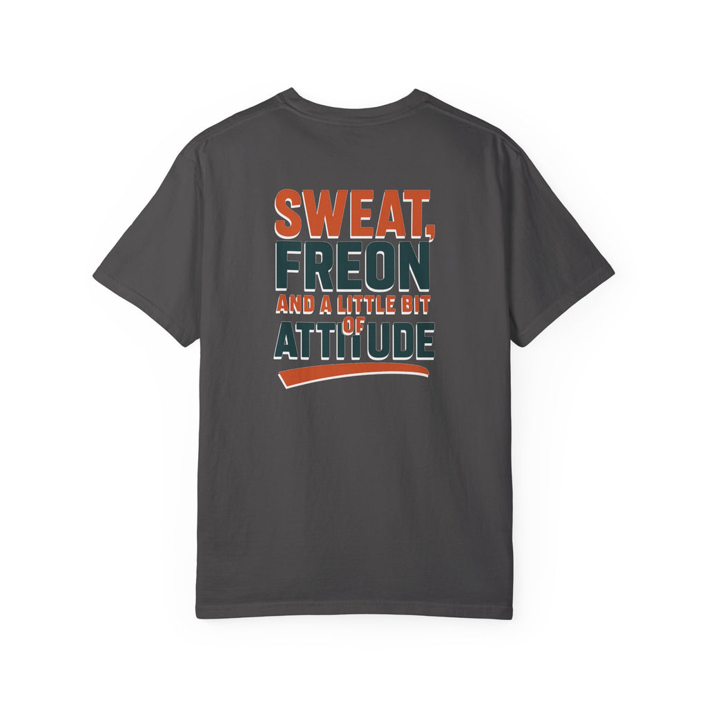 HVAC Pro Graphic T-shirt | Sweat, Freon, & a Little Bit of Attitude | HVAC Technician Tee