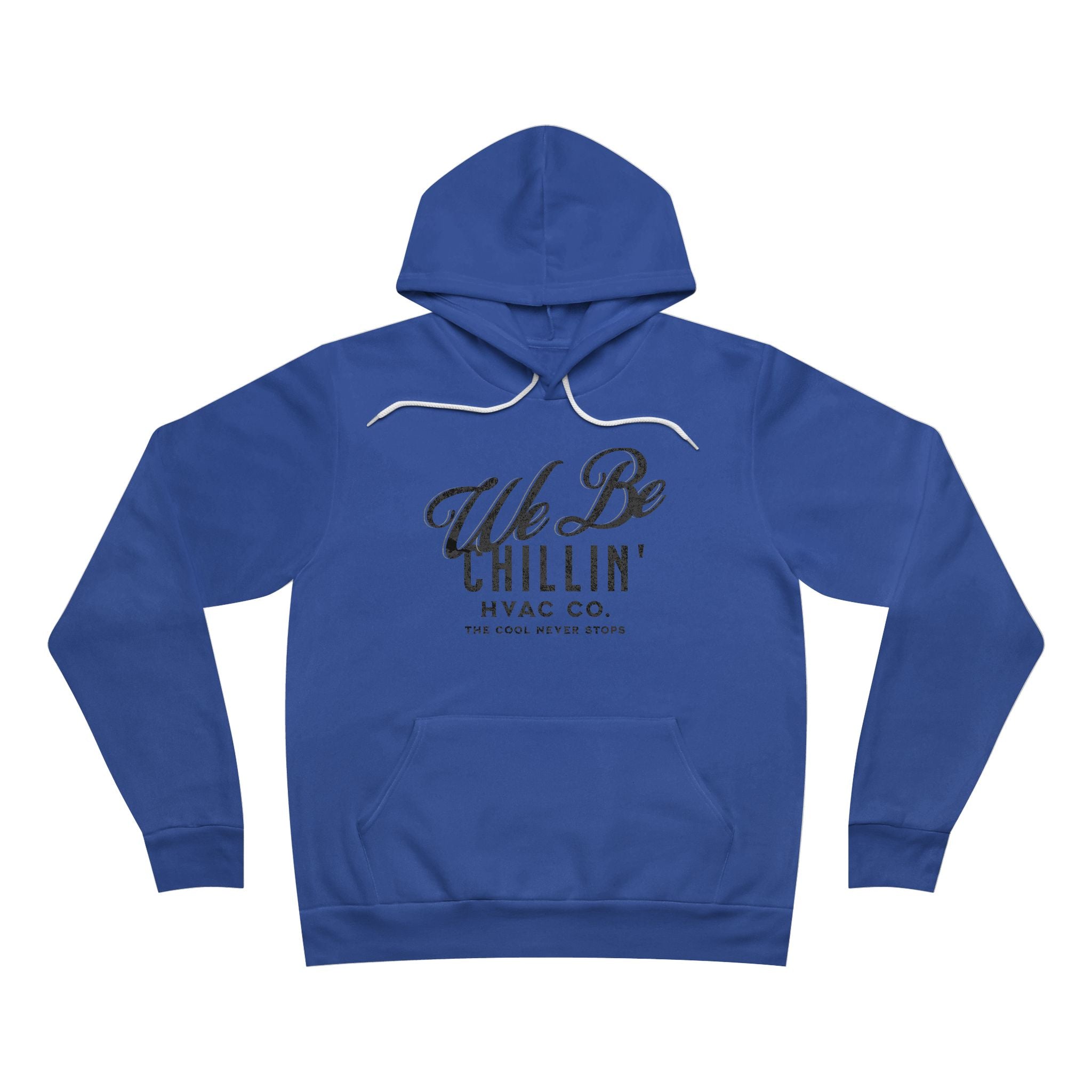We Be Chillin' HVAC Co. Graphic Hoodie | 'Always Chill' HVAC Tech Tee