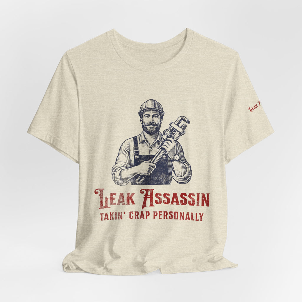 Leak Assassin Takin' Crap Personally Tee | Plumber Wrench Graphic Shirt
