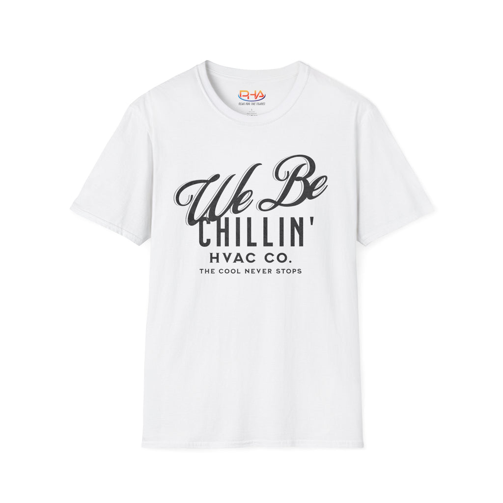 We Be Chillin HVAC Co. Graphic Tee | Always Chill HVAC Tech T-shirt