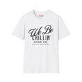 We Be Chillin HVAC Co. Graphic Tee | Always Chill HVAC Tech T-shirt