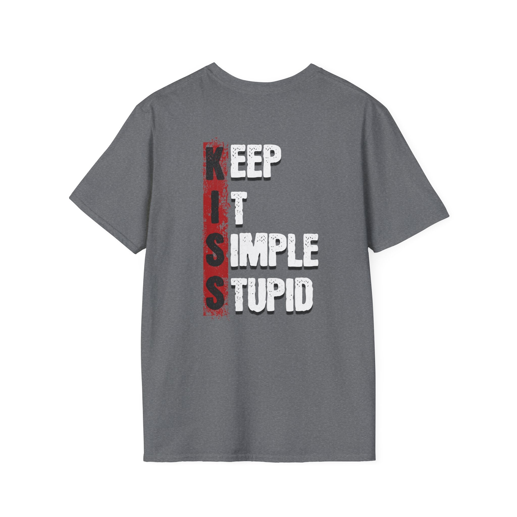 KISS Grahpic Tee | Keep It Simple Stupid Funny Acronym T-shirt