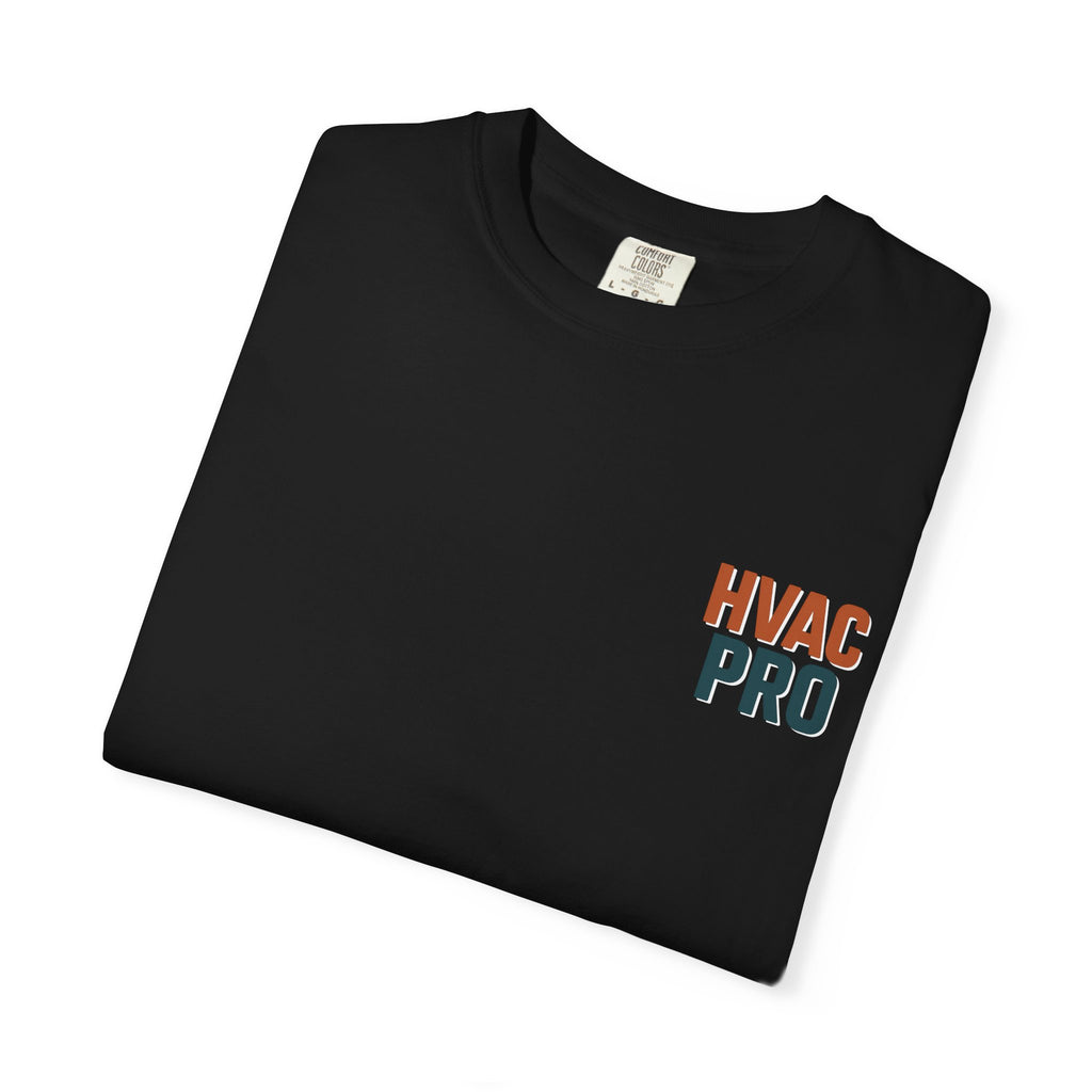 HVAC Pro Graphic T-shirt | Sweat, Freon, & a Little Bit of Attitude | HVAC Technician Tee