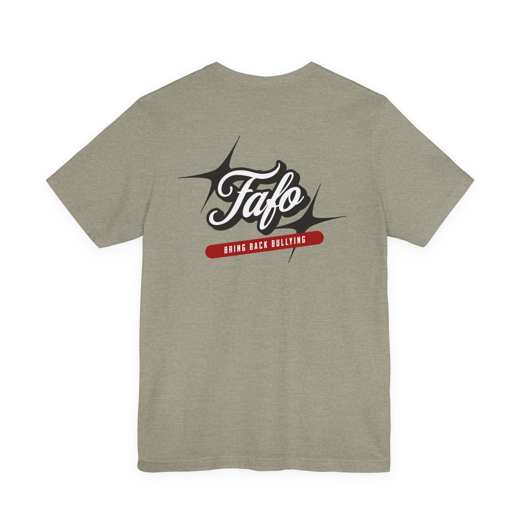 Fafø Graphic Tee | Bring Back Bullying T-Shirt