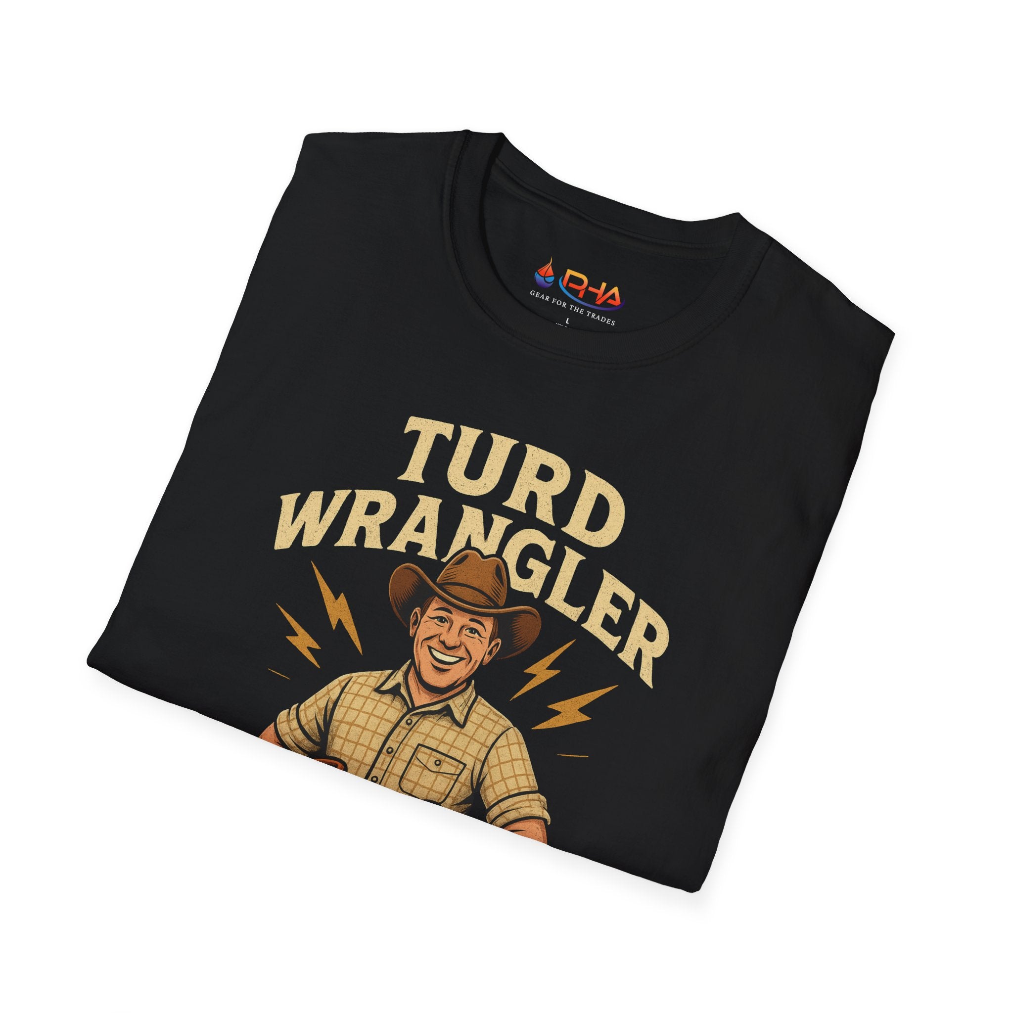 Turd Wrangler Plumber Graphic Tee | This Ain't My First Rodeo T-Shirt