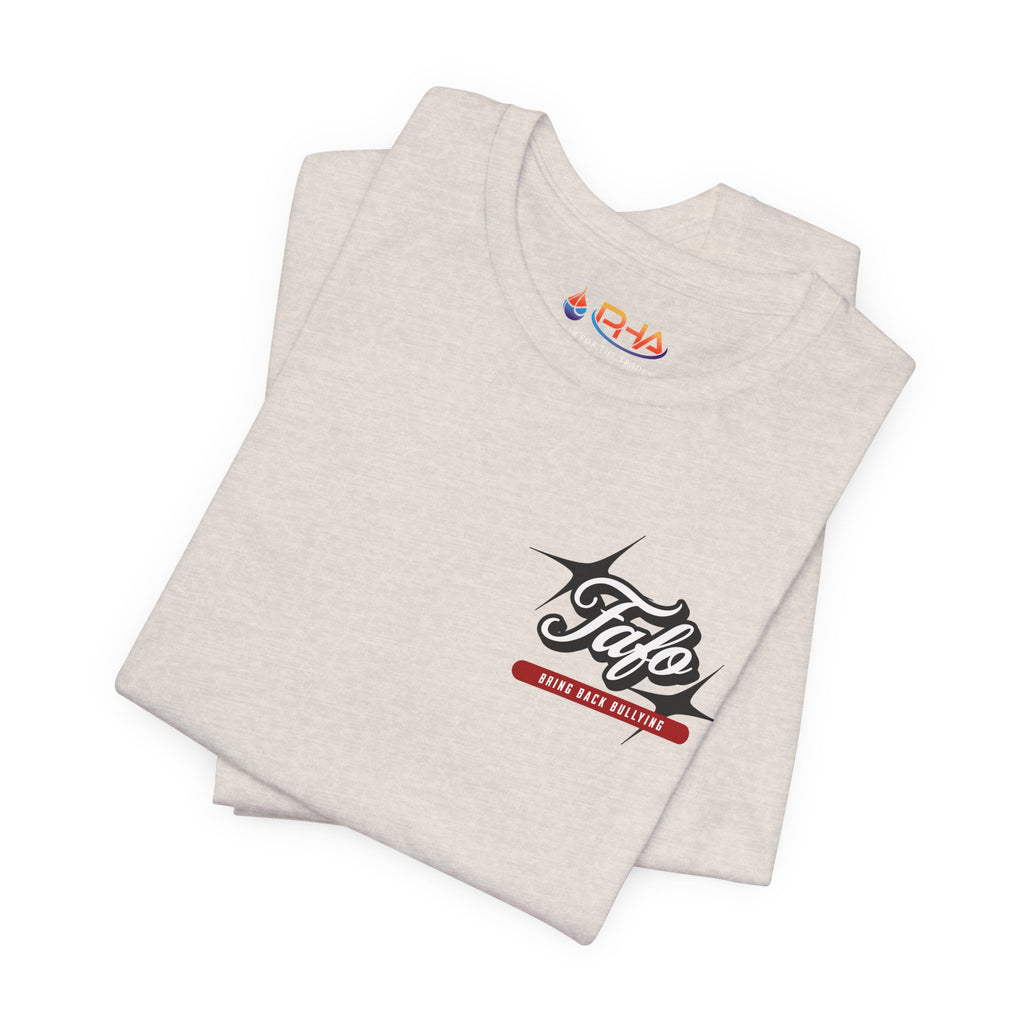 Fafø Graphic Tee | Bring Back Bullying T-Shirt