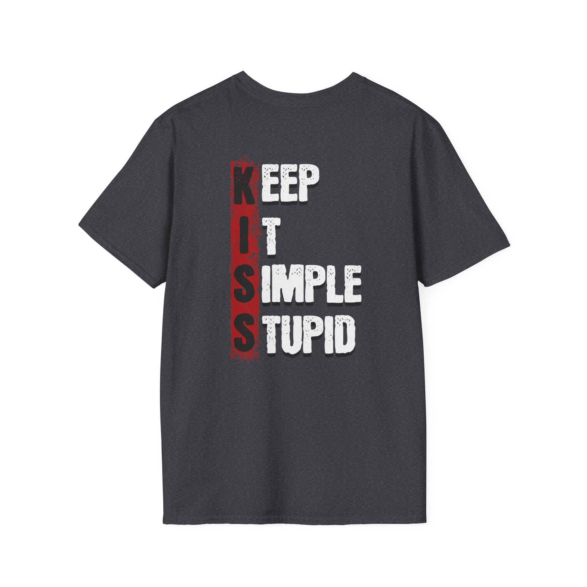 KISS Grahpic Tee | Keep It Simple Stupid Funny Acronym T-shirt