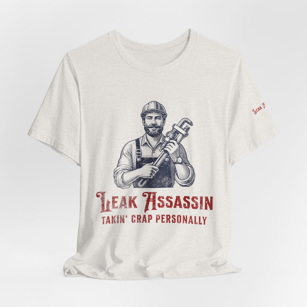 Leak Assassin Takin' Crap Personally Tee | Plumber Wrench Graphic Shirt