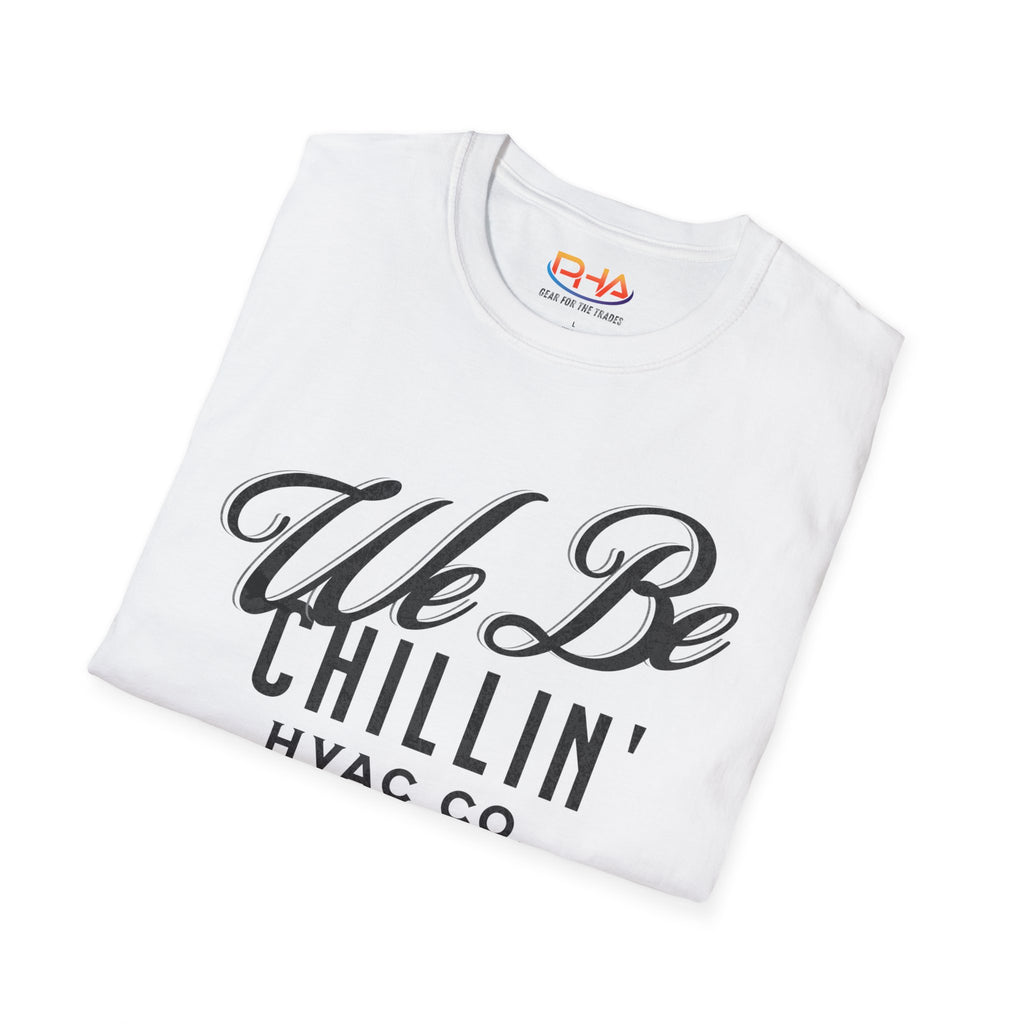 We Be Chillin HVAC Co. Graphic Tee | Always Chill HVAC Tech T-shirt