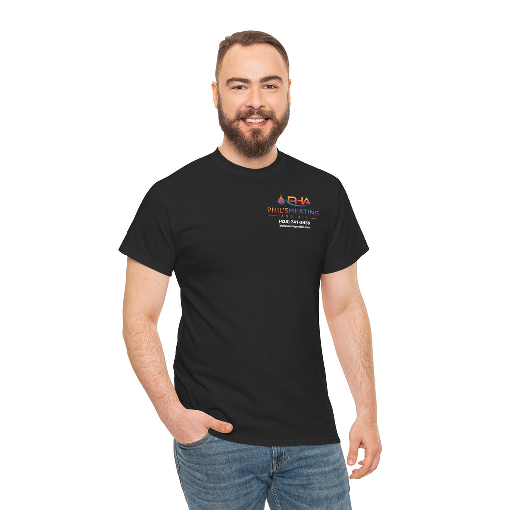 If You Ain't Phil's Heating and Air You Ain't Shit T-Shirt