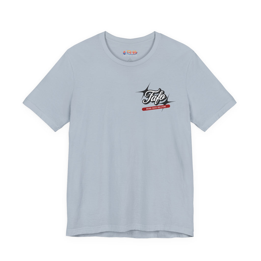 Fafø Graphic Tee | Bring Back Bullying T-Shirt